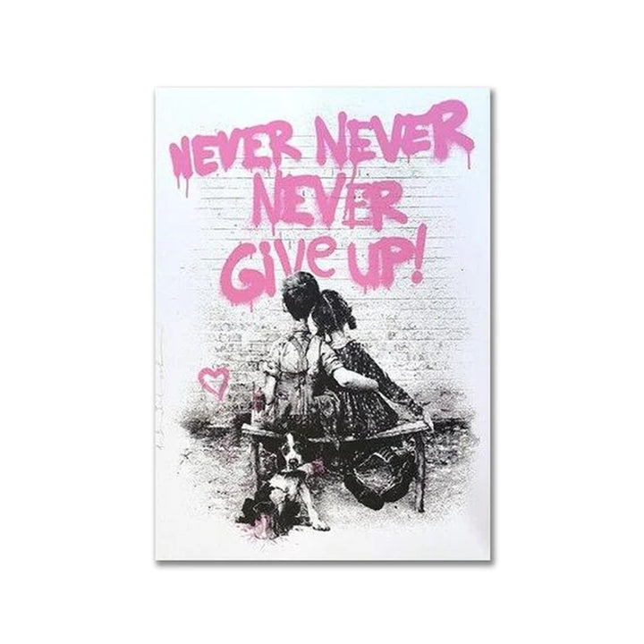 Modern Bansky Never Give up Canvas Painting Graffiti Art Posters and Prints Wall Art Picture for Living Room Decoration Cuadros