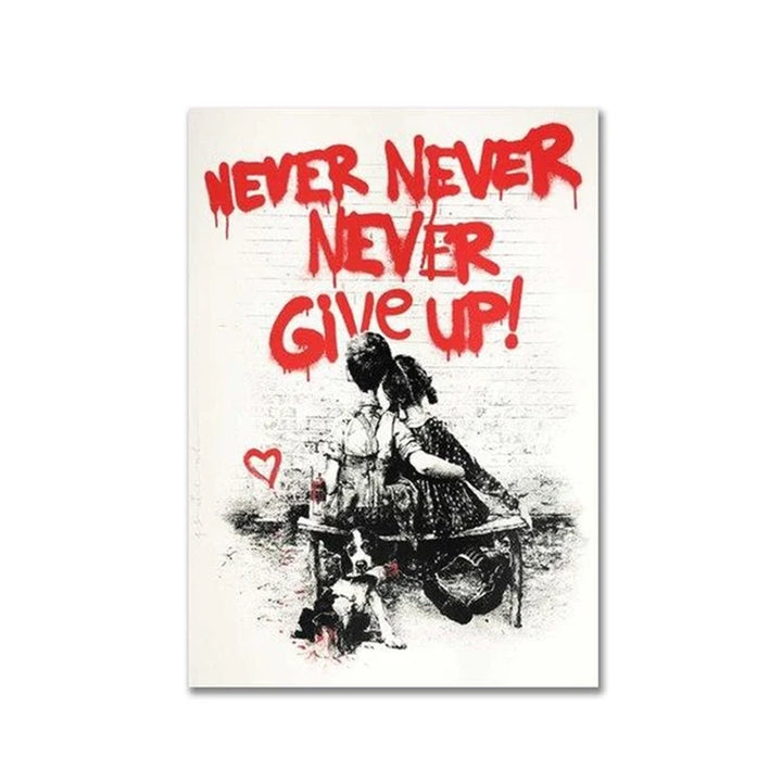 Modern Bansky Never Give up Canvas Painting Graffiti Art Posters and Prints Wall Art Picture for Living Room Decoration Cuadros